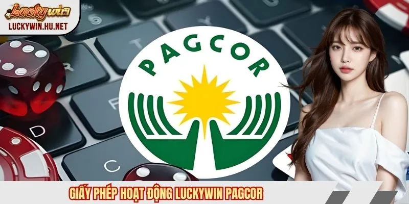 Giấy phép hoạt động Luckywin PAGCOR