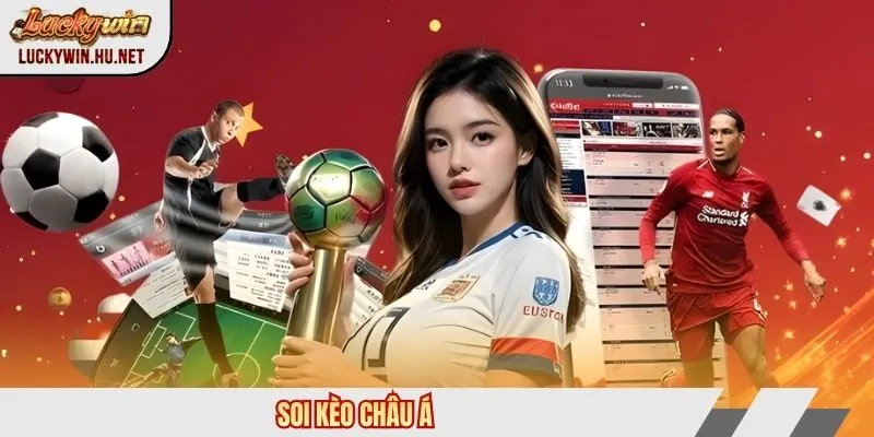 Soi kèo Châu Á